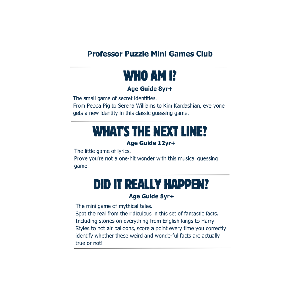 Professor Puzzle Mini Games Club game descriptions — Who Am I (8yr+), What's the Next Line (12yr+), Did it Really Happen (8yr+)