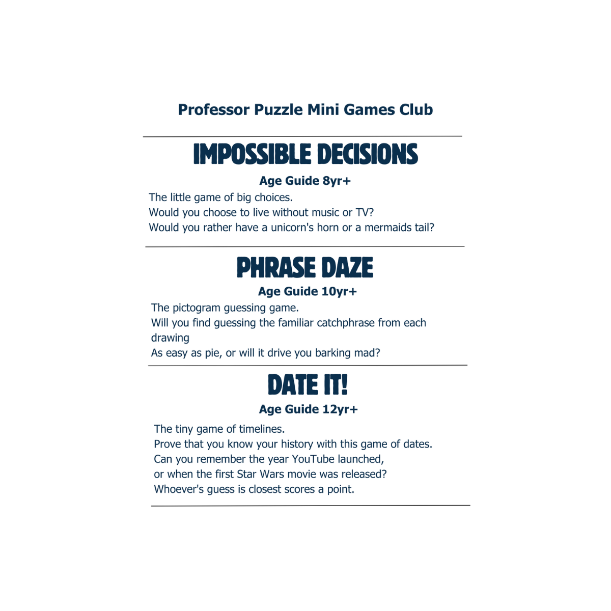 Professor Puzzle Mini Games Club game descriptions — Impossible Decisions (8yr+), Phrase Daze (10yr+), Date It (12yr+)