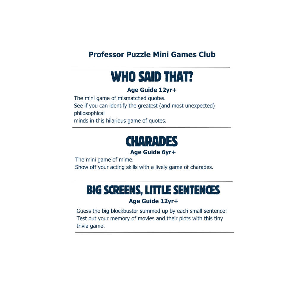 Professor Puzzle Mini Games Club game descriptions — Who Said That (12yr+), Charades (6yr+), Big Screens Little Sentences (12yr+)