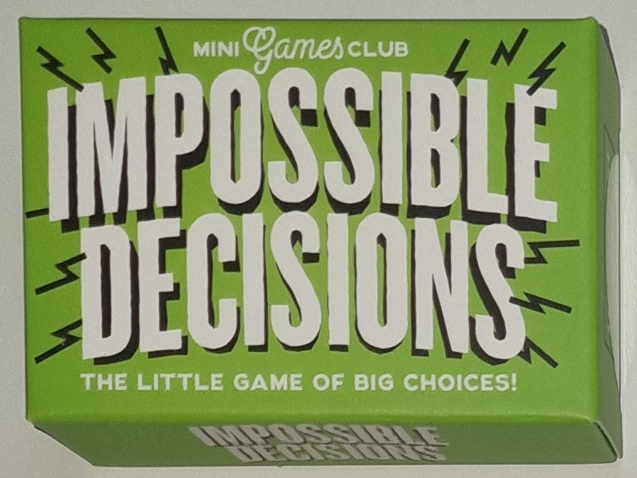Impossible Decisions