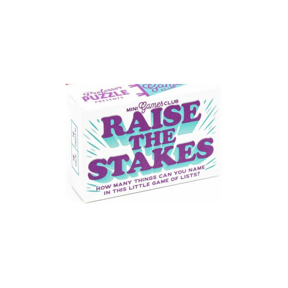 Raise the Stakes